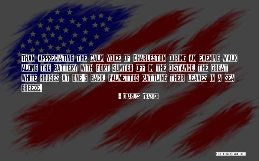 Fort Sumter Quotes By Charles Frazier Fort Sumter Quotes By Charles Frazier