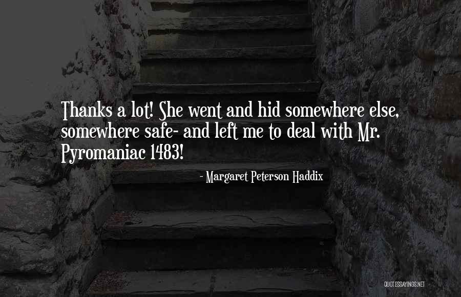 Fortaleza Fc Quotes By Margaret Peterson Haddix Fortaleza Fc Quotes By Margaret Peterson Haddix