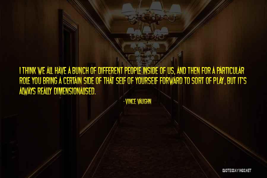 Fortareata Suomenlinna Quotes By Vince Vaughn Fortareata Suomenlinna Quotes By Vince Vaughn