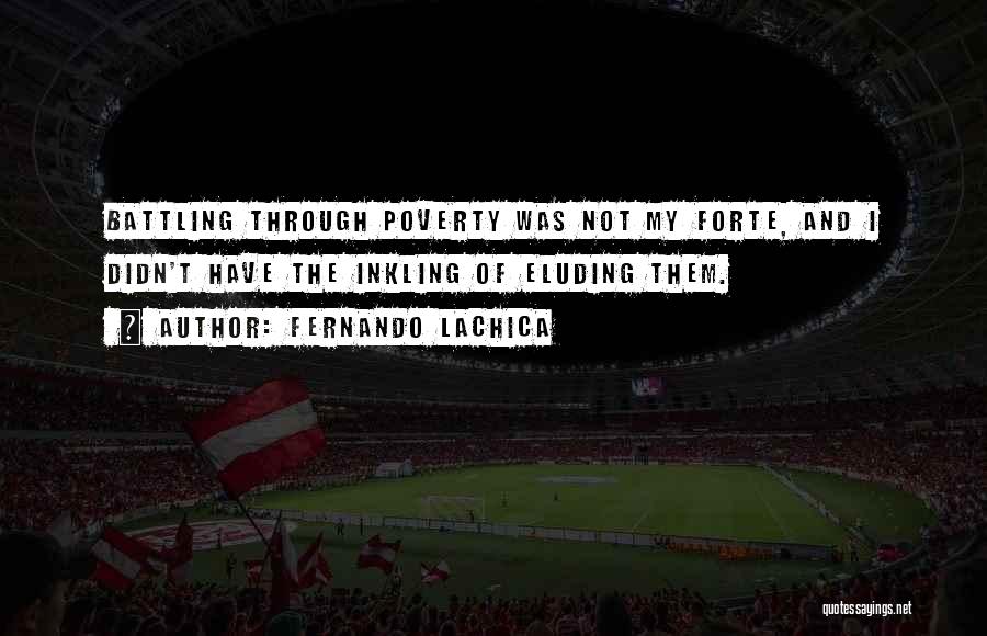 Forte Quotes By Fernando Lachica