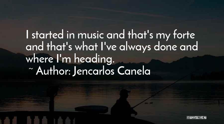 Forte Quotes By Jencarlos Canela