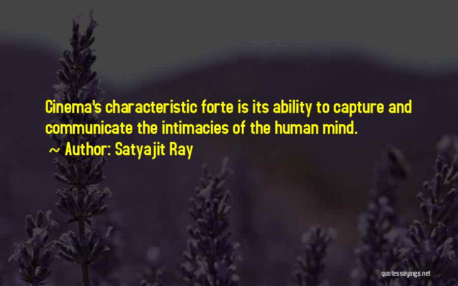 Forte Quotes By Satyajit Ray