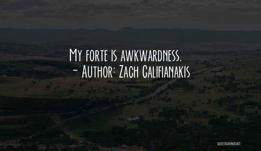 Forte Quotes By Zach Galifianakis