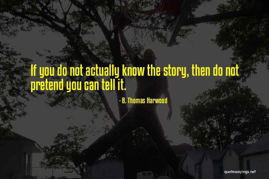 Fortebraccio Led Quotes By B. Thomas Harwood Fortebraccio Led Quotes By B. Thomas Harwood