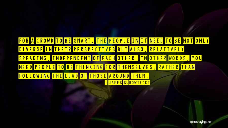 Fortelor De Frecare Quotes By James Surowiecki