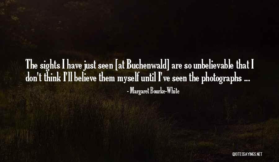 Fortenbaugh Atty Quotes By Margaret Bourke-White Fortenbaugh Atty Quotes By Margaret Bourke-White