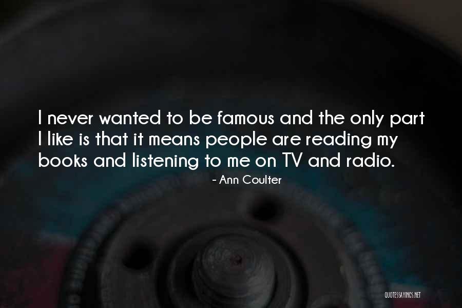 Forteye Quotes By Ann Coulter Forteye Quotes By Ann Coulter