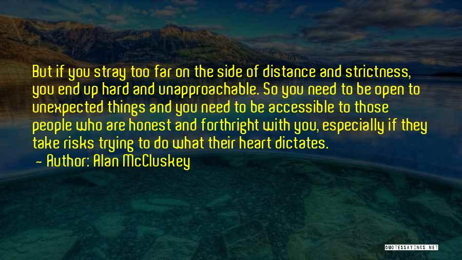 Forthright Quotes By Alan McCluskey