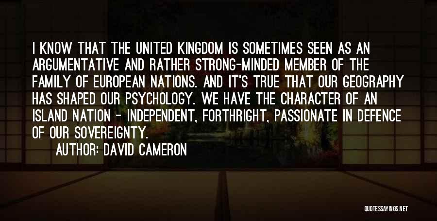 Forthright Quotes By David Cameron