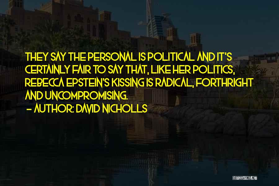 Forthright Quotes By David Nicholls