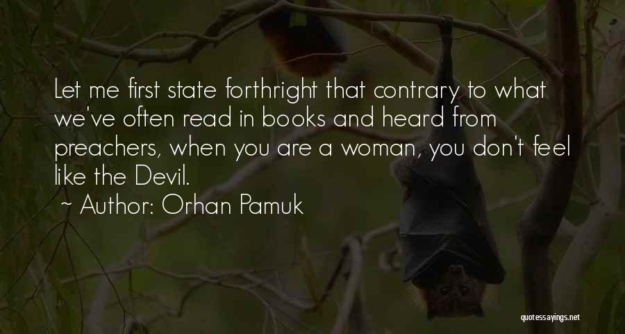 Forthright Quotes By Orhan Pamuk