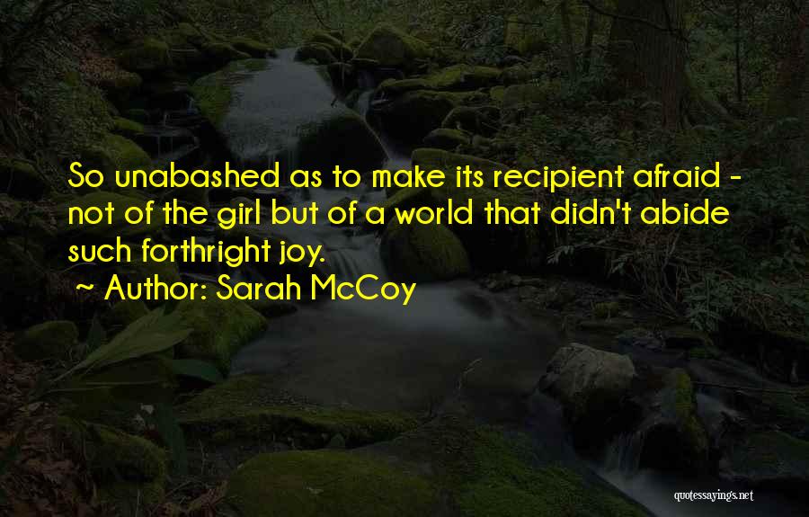 Forthright Quotes By Sarah McCoy