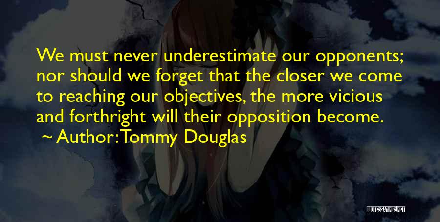 Forthright Quotes By Tommy Douglas