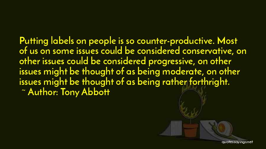 Forthright Quotes By Tony Abbott