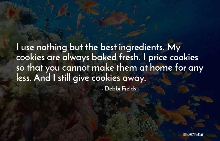 Forthrightly In A Sentence Quotes By Debbi Fields Forthrightly In A Sentence Quotes By Debbi Fields
