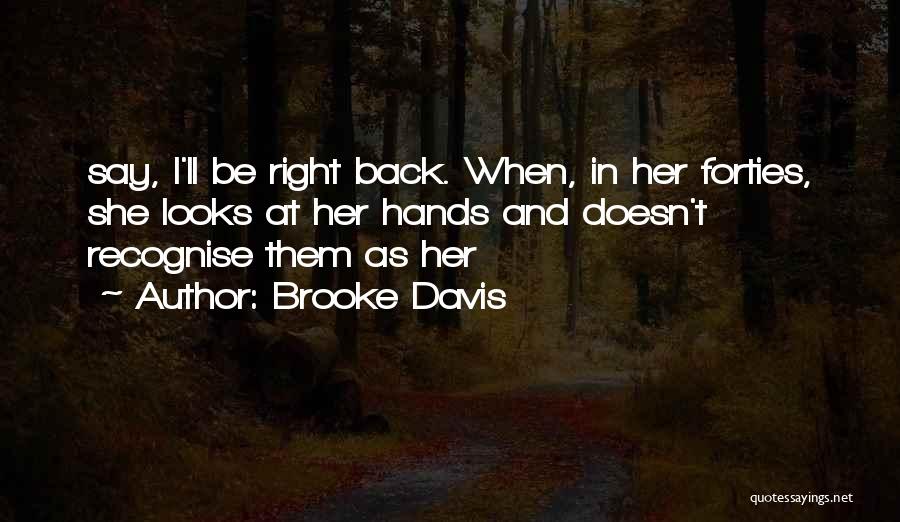 Forties Quotes By Brooke Davis