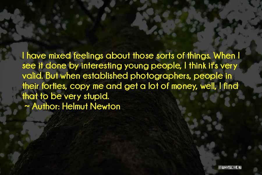 Forties Quotes By Helmut Newton