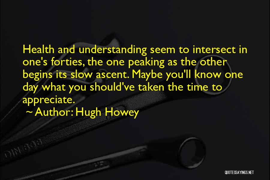 Forties Quotes By Hugh Howey