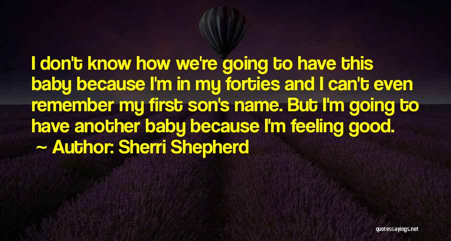 Forties Quotes By Sherri Shepherd