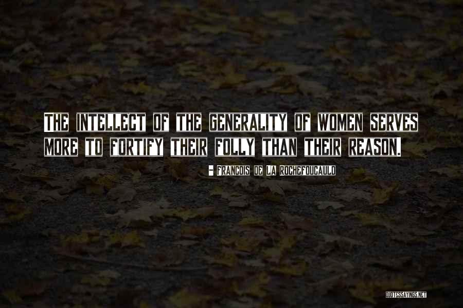 Fortify Quotes By Francois De La Rochefoucauld Fortify Quotes By Francois De La Rochefoucauld