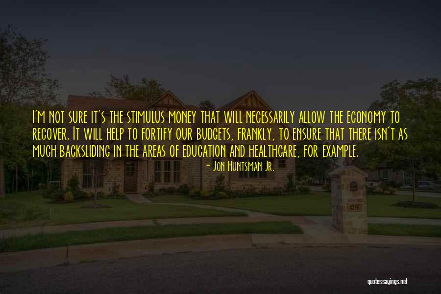 Fortify Quotes By Jon Huntsman Jr. Fortify Quotes By Jon Huntsman Jr.