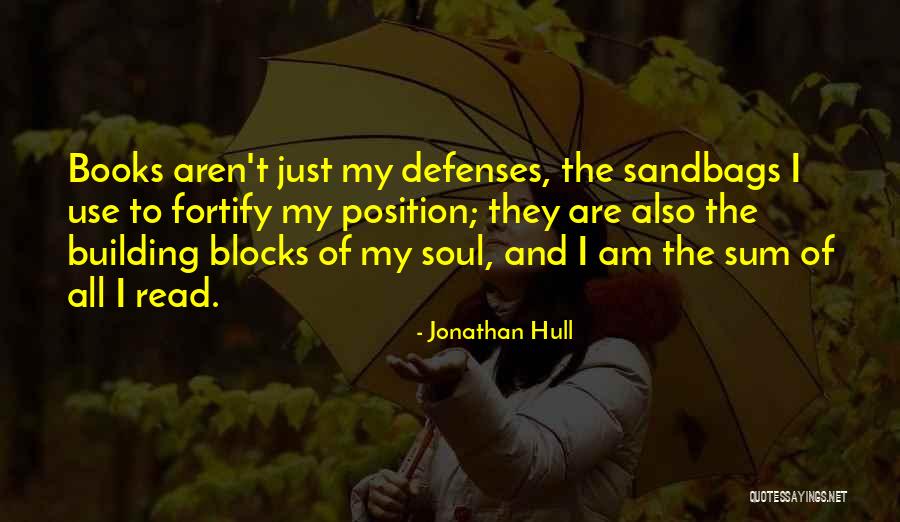 Fortify Quotes By Jonathan Hull Fortify Quotes By Jonathan Hull