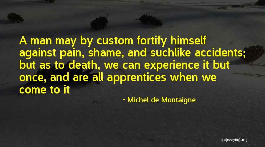 Fortify Quotes By Michel De Montaigne Fortify Quotes By Michel De Montaigne