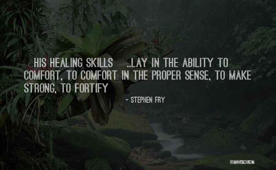 Fortify Quotes By Stephen Fry Fortify Quotes By Stephen Fry