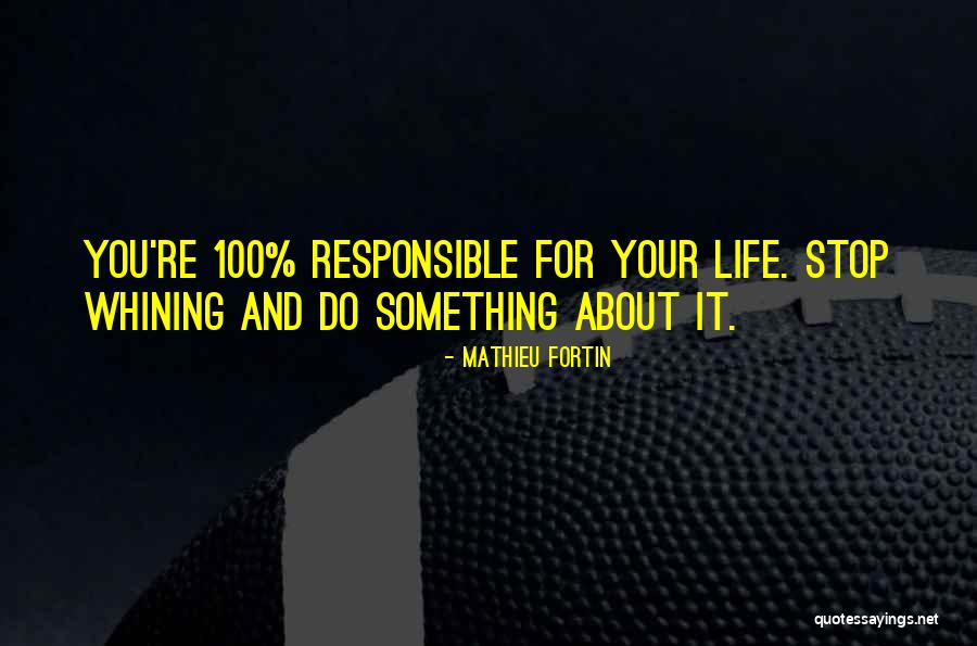 Fortin With Will Quotes By Mathieu Fortin Fortin With Will Quotes By Mathieu Fortin