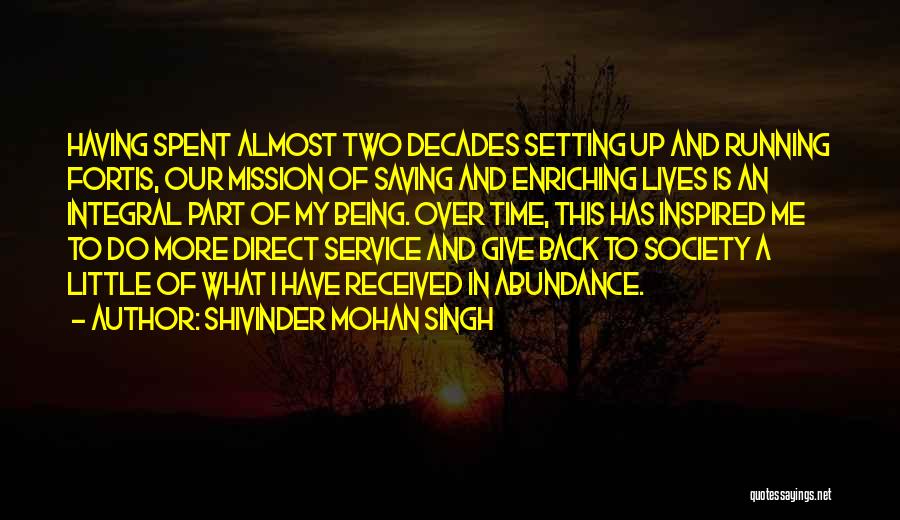 Fortis Quotes By Shivinder Mohan Singh