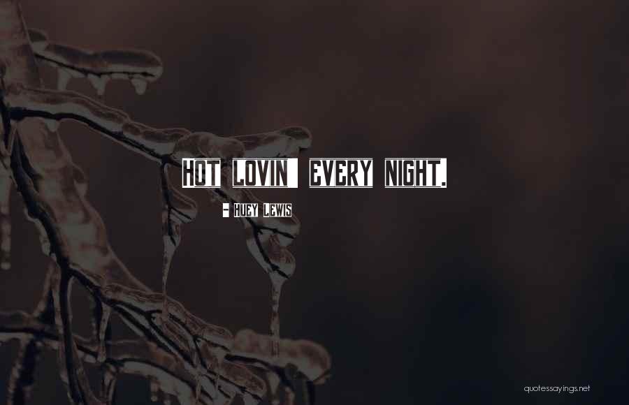 Fortissimus Strongman Quotes By Huey Lewis Fortissimus Strongman Quotes By Huey Lewis