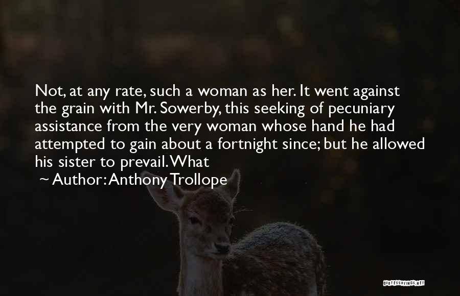 Fortnight Quotes By Anthony Trollope