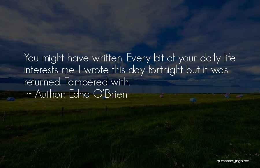 Fortnight Quotes By Edna O'Brien