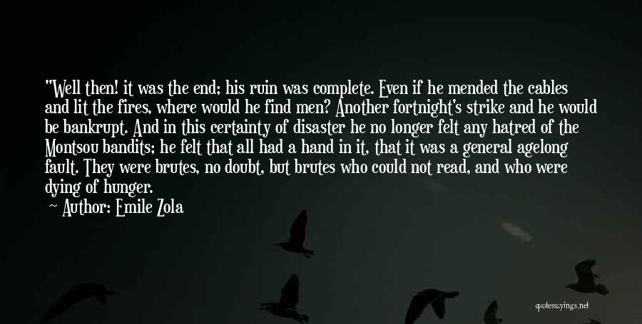 Fortnight Quotes By Emile Zola