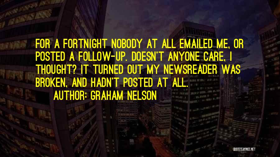 Fortnight Quotes By Graham Nelson