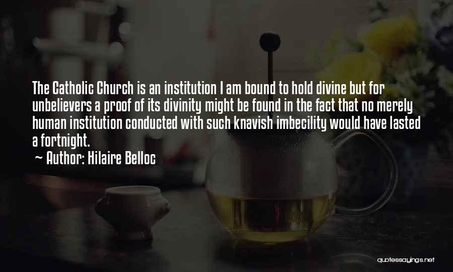 Fortnight Quotes By Hilaire Belloc