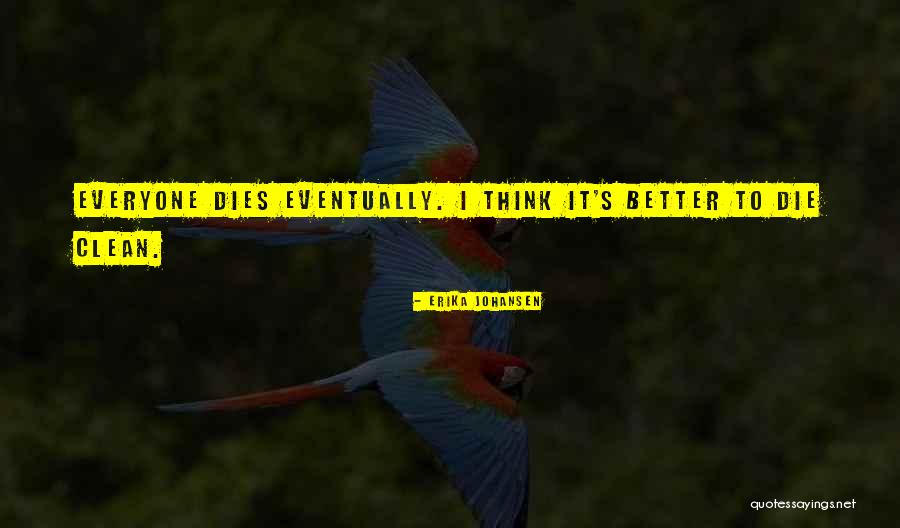 Fortnightly Means Quotes By Erika Johansen Fortnightly Means Quotes By Erika Johansen