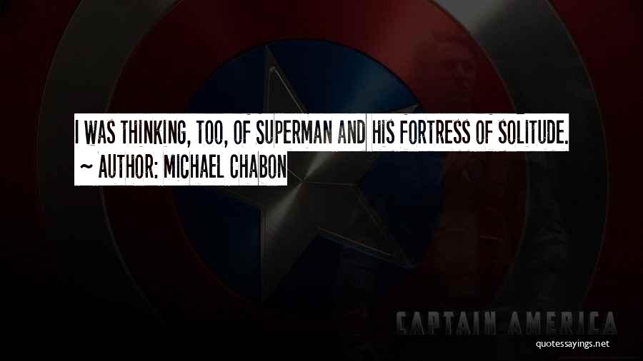 Fortress Of Solitude Quotes By Michael Chabon