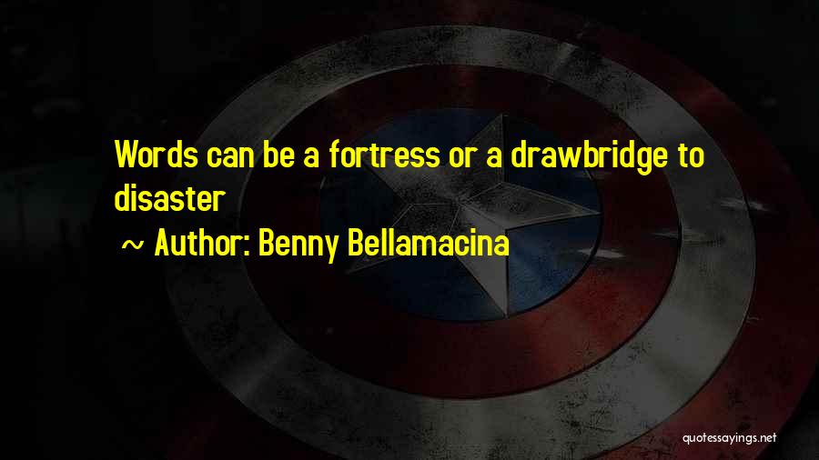Fortress Quotes By Benny Bellamacina