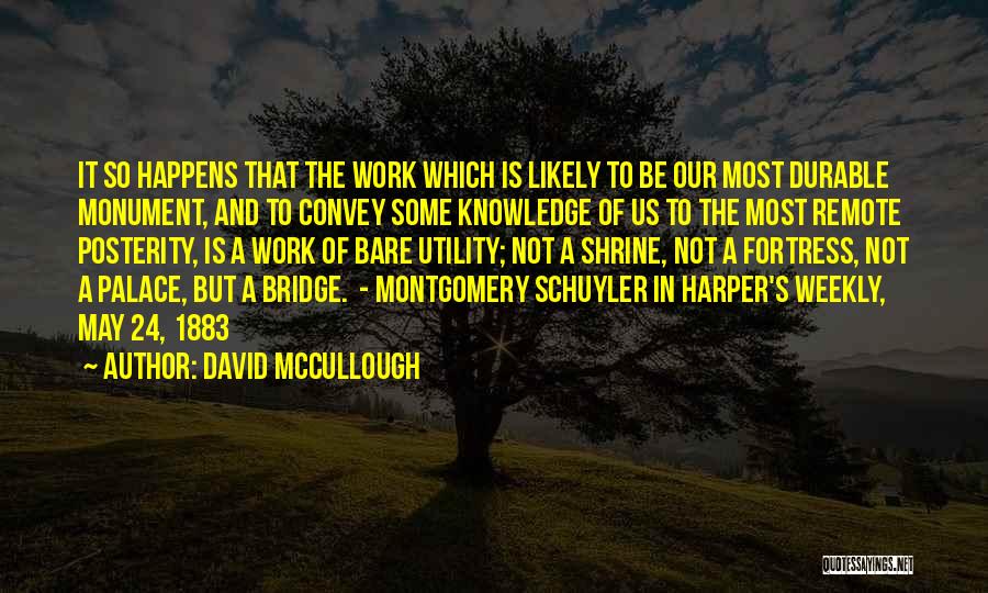 Fortress Quotes By David McCullough