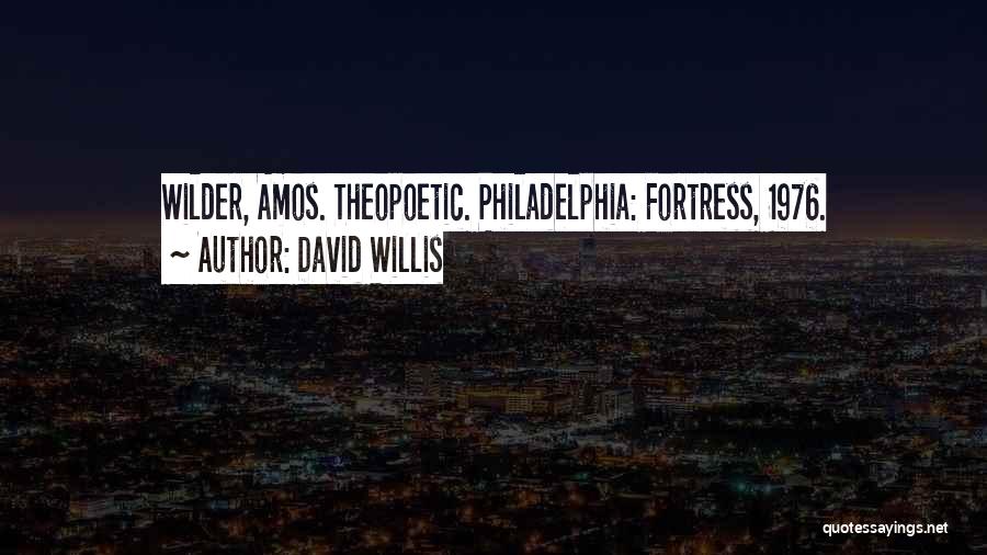 Fortress Quotes By David Willis