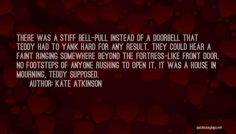 Fortress Quotes By Kate Atkinson