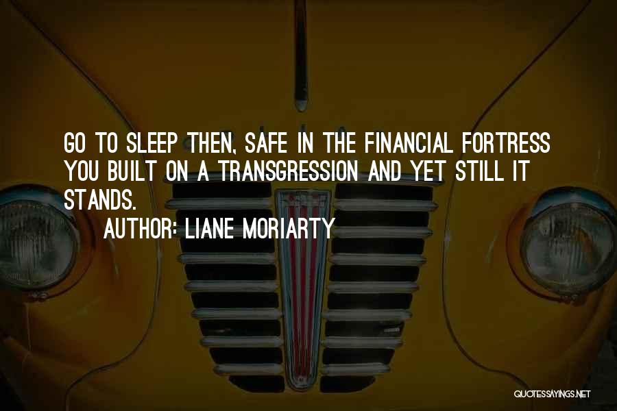 Fortress Quotes By Liane Moriarty