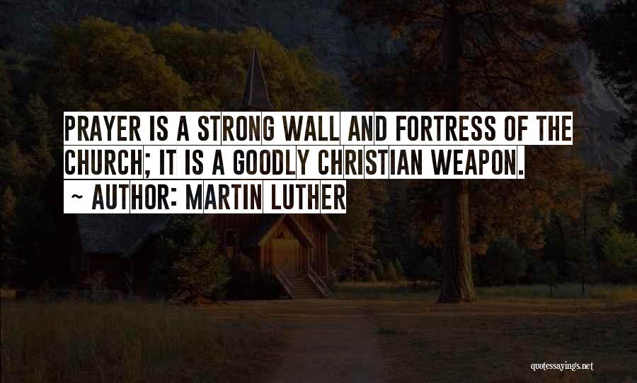 Fortress Quotes By Martin Luther