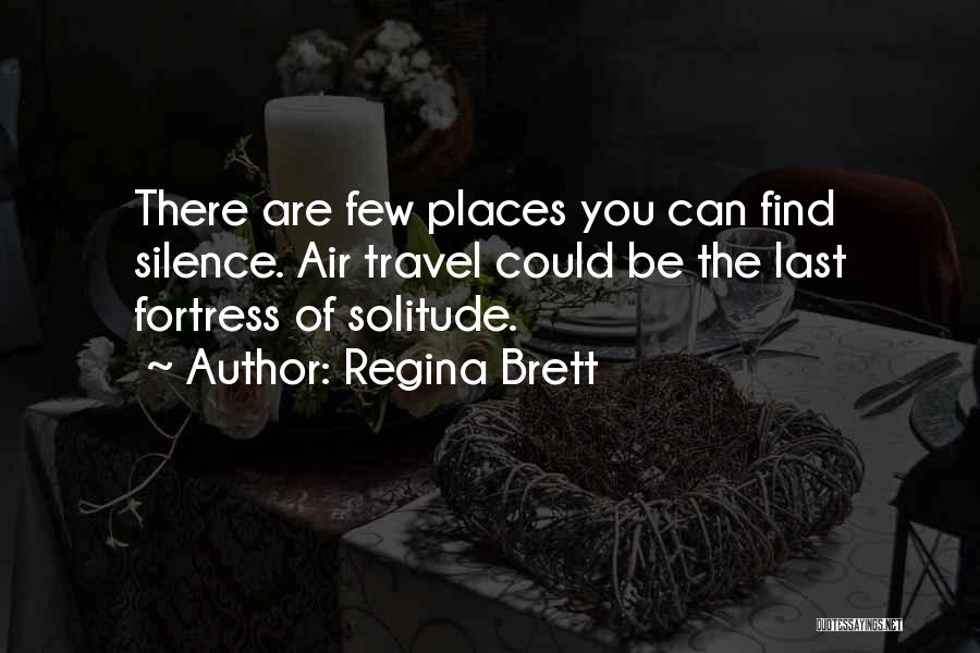 Fortress Quotes By Regina Brett