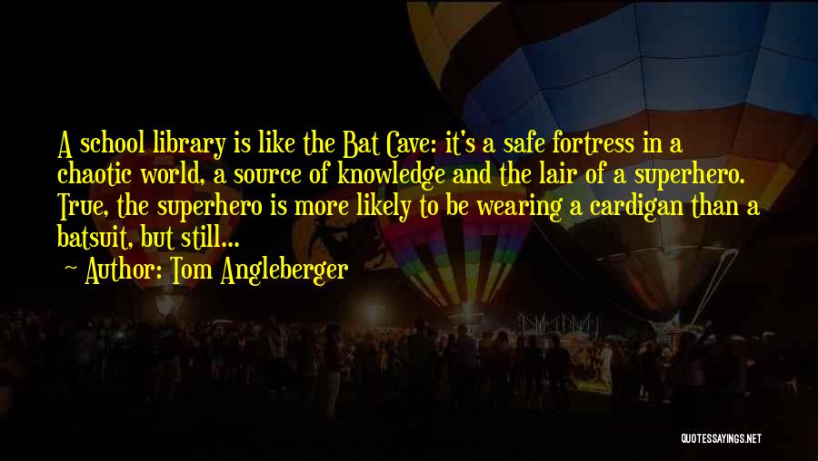 Fortress Quotes By Tom Angleberger