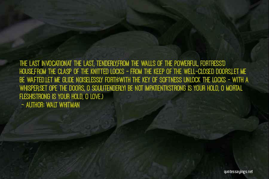 Fortress Quotes By Walt Whitman