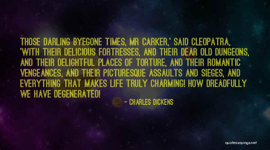 Fortresses Quotes By Charles Dickens