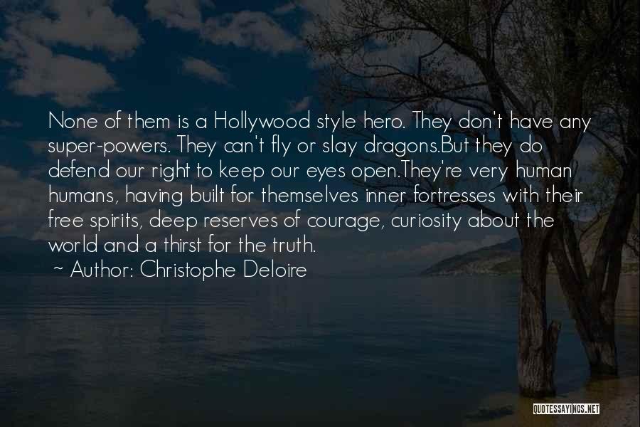 Fortresses Quotes By Christophe Deloire