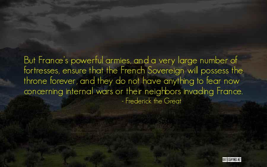 Fortresses Quotes By Frederick The Great